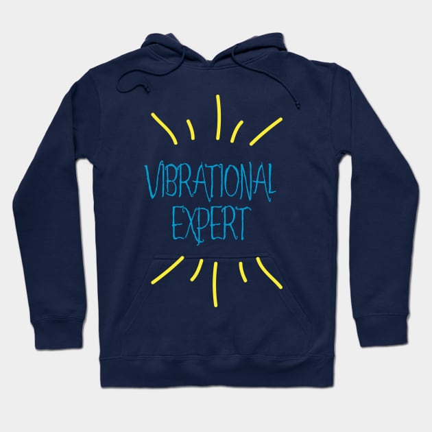 Vibrational Expert Hoodie by Aut